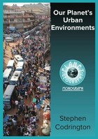 Our Planet-s Urban Environments. 2nd Edition