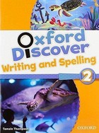 Oxford Discover 2. Writing And Spelling Pisanie i ortografia