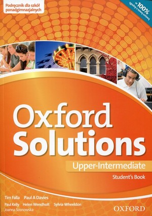 Oxford Solutions Upper Intermediate. Student`s Book Podręcznik