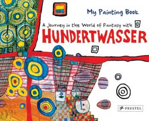 My Painting Book: Journey in the World of Fantasy with Hundertwasser kolorowanka
