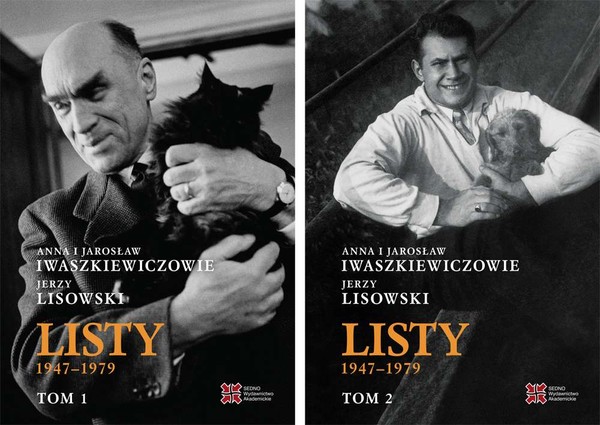 Anna i Jarosław Iwaszkiewiczowie - Jerzy Lisowski. Listy 1947-1979 Tomy 1-2