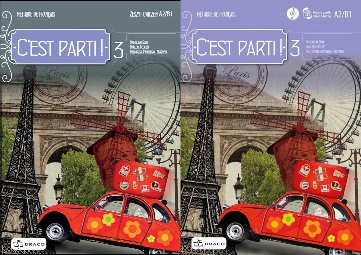 C`est parti! 3. Podręcznik wieloletni + CD i zeszyt ćwiczeń. Szkoła ponadpodstawowa