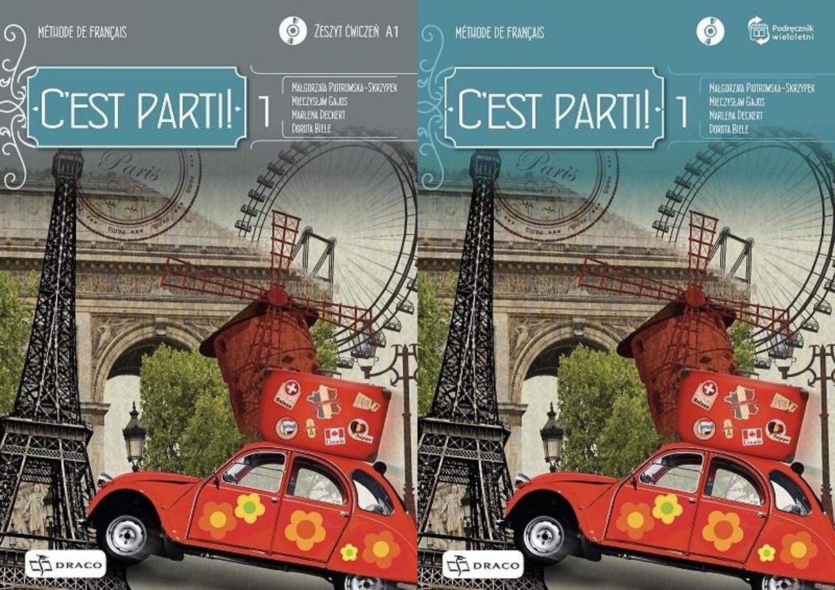 C`est parti! 1. Podręcznik wieloletni + CD i zeszyt ćwiczeń. Szkoła ponadpodstawowa
