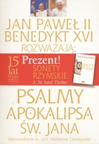 Pakiet Jan Paweł II i Benedykt XVI rozważają: Apokalipsa św. Jana i psalmy - Sonety rzymskie