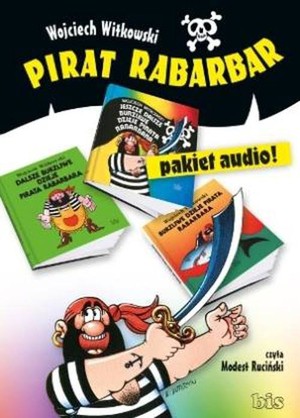Burzliwe dzieje pirata Rabarbara / Dalsze burzliwe dzieje pirata Rabarbara / Jeszcze dalsze burzliwe dzieje pirata Rabarbara Audiobook CD Audio Przygody pirata Rabarbara