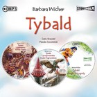 Tybald i przepowiednia Studni Praprzodków / Tybald i tajemnica Elfów / Tybald i Smak Przygody Audiobook CD Audio