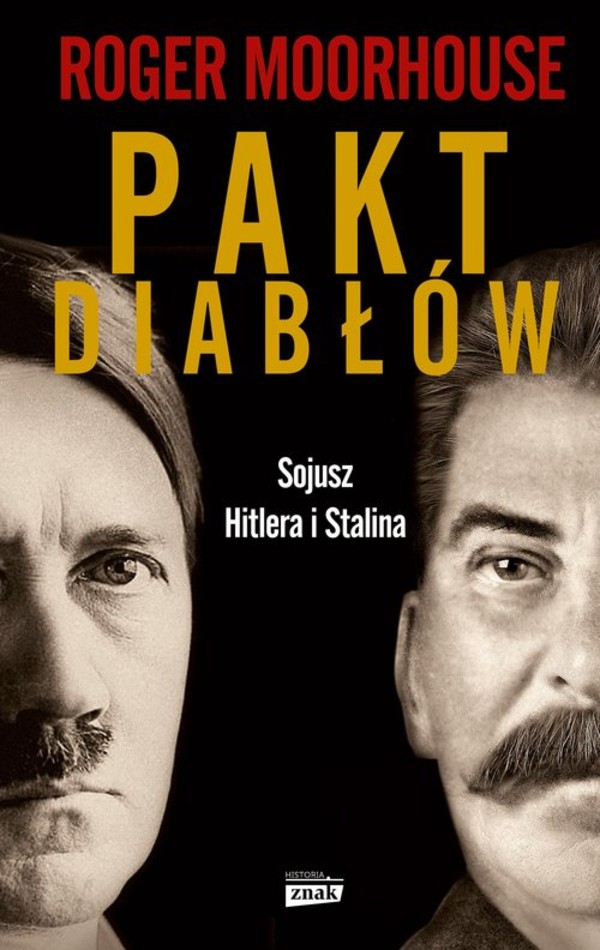 Pakt diabłów Sojusz Hitlera i Stalina