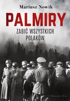 Palmiry - mobi, epub Zabić wszystkich Polaków