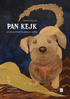 Okładka:Pan Kejk w poszukiwaniu psiego nieba 