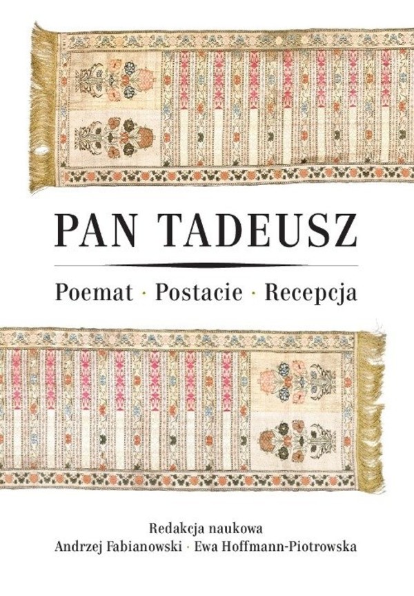 Pan Tadeusz Poemat - Postacie - Recepcja