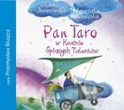 Pan Taro - Audiobook mp3 W Krainie Śpiących Talentów