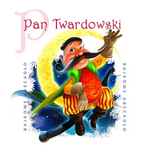Pan Twardowski. Bajkowe abecadło Audiobook CD Audio Bajka słowno-muzyczna
