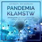 Pandemia kłamstw - Audiobook mp3 Szokująca prawda o skorumpowanym świecie nauki i epidemiach, których mogliśmy uniknąć