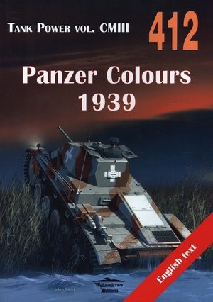 Panzer Colours 1939 Tank Power vol. CMIII 412