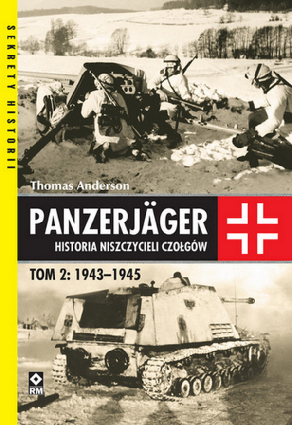 Panzerjager Historia niszczycieli czołgów 1943-1945