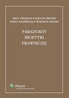 Paradoksy bioetyki prawniczej - pdf