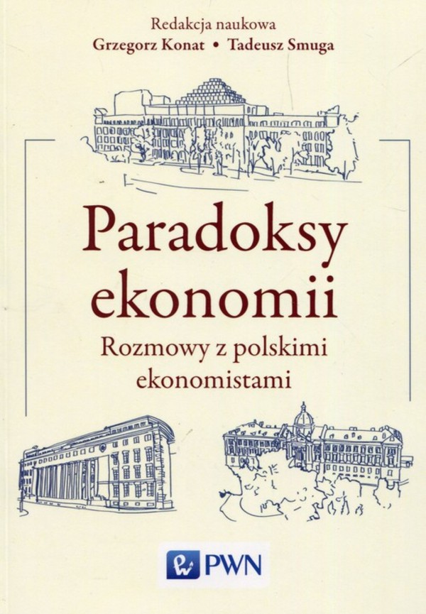 Paradoksy ekonomii. Rozmowy z polskimi ekonomistami