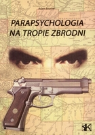 Parapsychologia na tropach zbrodni