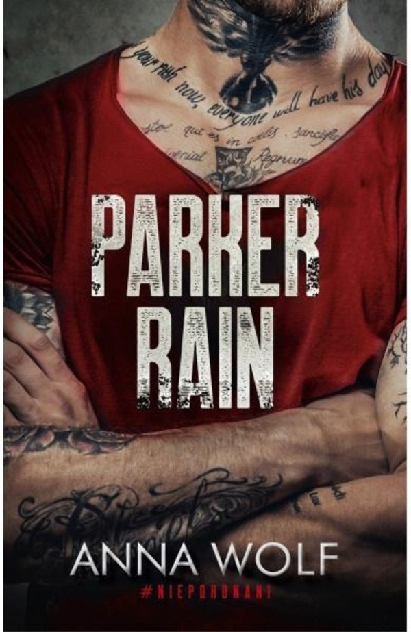 Parker Rain Niepokonani Tom 1