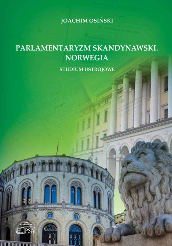 Parlamentaryzm skandynawski. Norwegia Studium ustrojowe