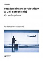 Pasażerski transport lotniczy w Unii Europejskiej Wyzwania rynkowe