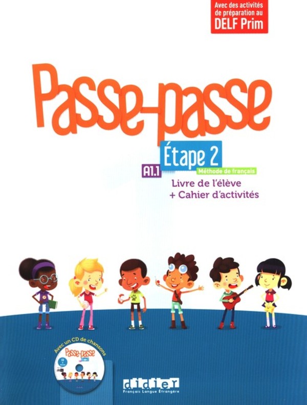 Passe-Passe A1.1. Etape 2. Livre de l`eleve + Cahierd`activites + CD