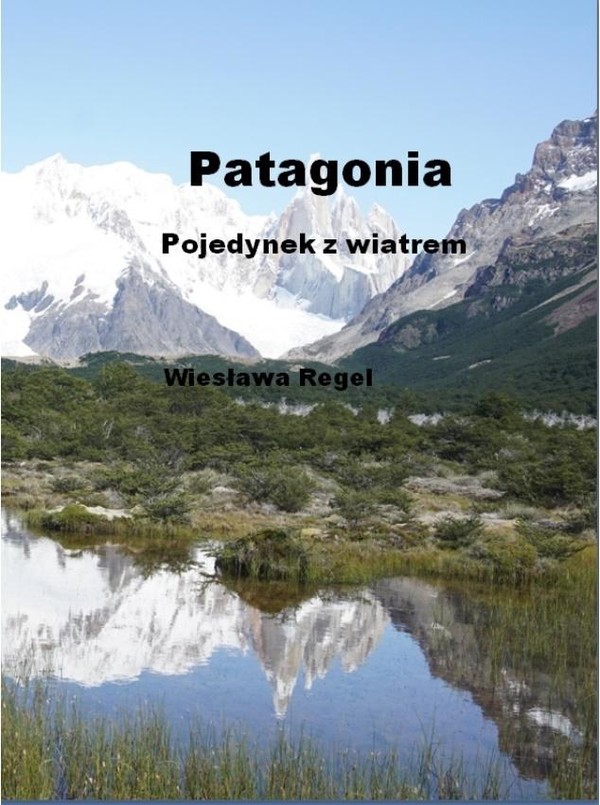 Patagonia - Pojedynek z wiatrem