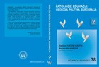 Okładka:Patologie edukacji: ideologia, polityka, biurokracja t.2 