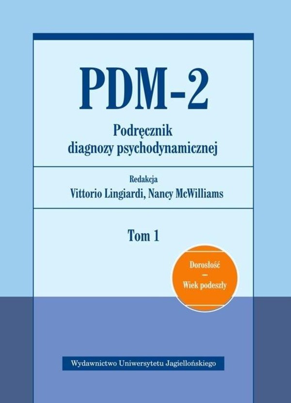 PDM-2. Podręcznik diagnozy psychodynamicznej Tom 1