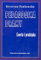 Pedagogika dramy Teoria i praktyka