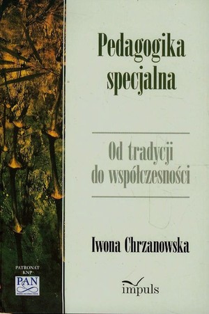 Pedagogika specjalna Od tradycji do współczesności