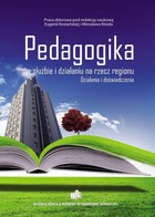 Pedagogika w służbie i działaniu na rzecz regionu. Działania i doświadczenia - pdf