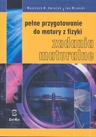 Pełne przygotowanie do matury z fizyki. Zadania maturalne