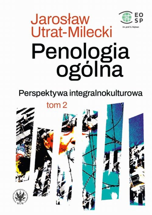 Penologia ogólna. Perspektywa integralnokulturowa. Tom 2 - mobi, epub, pdf