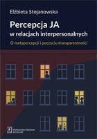 Percepcja Ja w relacjach interpersonalnych - pdf O metapercepcji i poczuciu transparentności