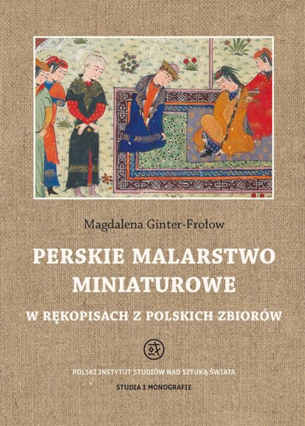 Perskie malarstwo miniaturowe w rękopisach z polskich zbiorów - pdf
