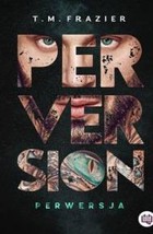 Perwersja - mobi, epub Perversion Trilogy Tom 1