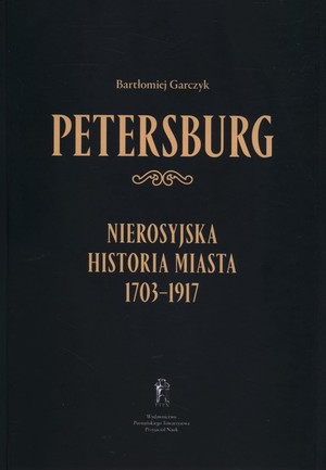 Petersburg Nierosyjska historia miasta 1703-19