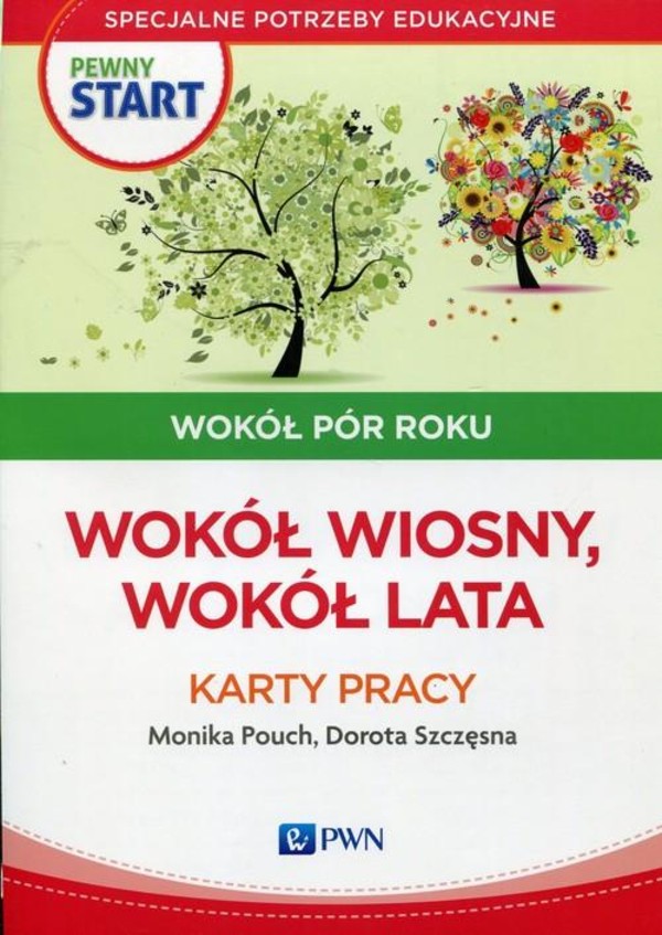 Pewny start Wokół pór roku. Wokół wiosny wokół lata Karty pracy