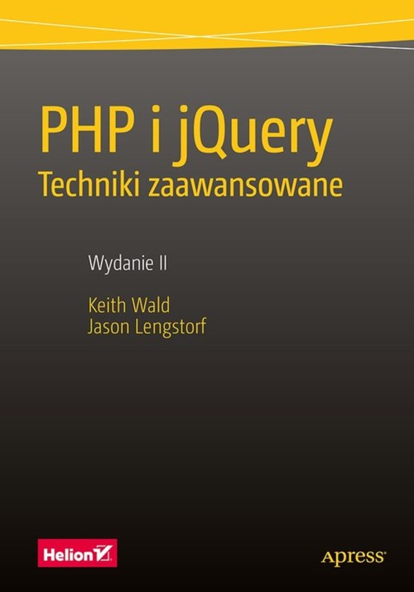 PHP i jQuery. Techniki zaawansowane