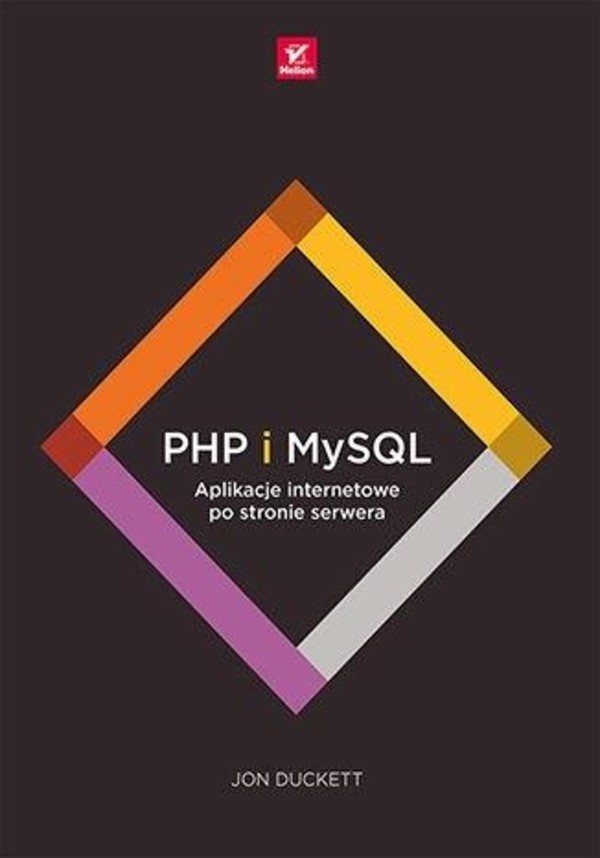 PHP i MySQL Aplikacje internetowe po stronie serwera