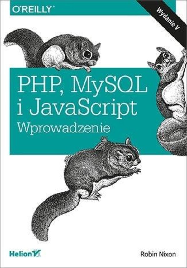 PHP, MySQL i JavaScript. Wprowadzenie