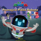 Pidżamersi - Poznajcie Pidża-Robota - Audiobook mp3