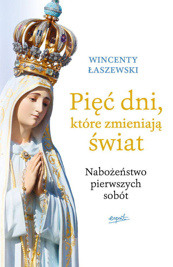 Pięć dni które zmieniają świat nabożeństwo pierwszych sobót