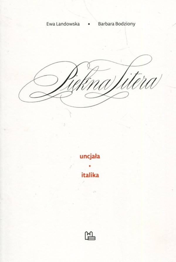 Piękna Litera Uncjała i Italika