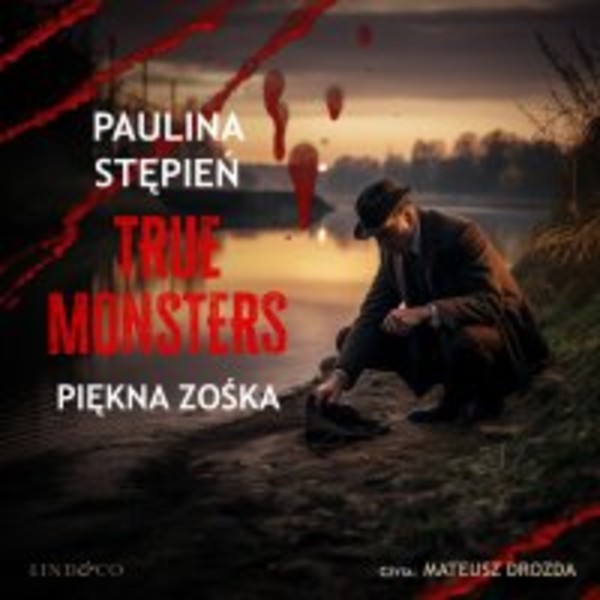 Piękna Zośka. True Monsters - Audiobook mp3