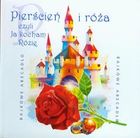 Pierścień i róża czyli ja kocham Rózię Audiobook CD Audio