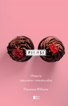 Piersi Historia naturalna i nienaturalna - mobi, epub