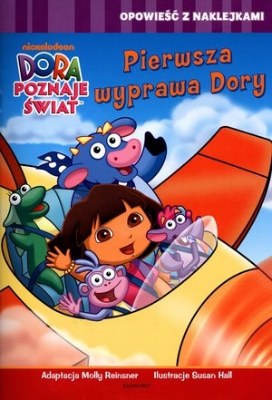 Pierwsza wyprawa Dory Opowieść z naklejkam Dora poznaje świat