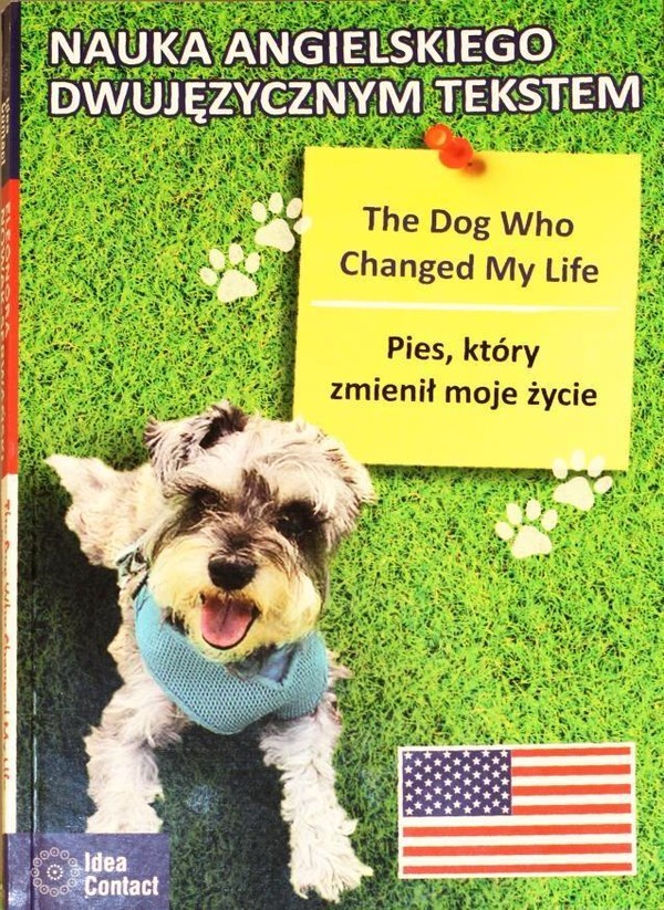 Pies który zmienił moje życie The Dog Who Changed My Live